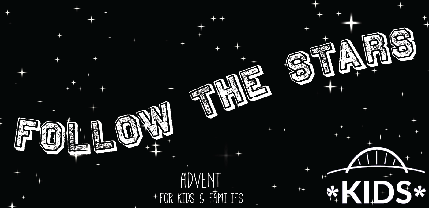 Follow the stars advent for kids and families white words on a black and starry background